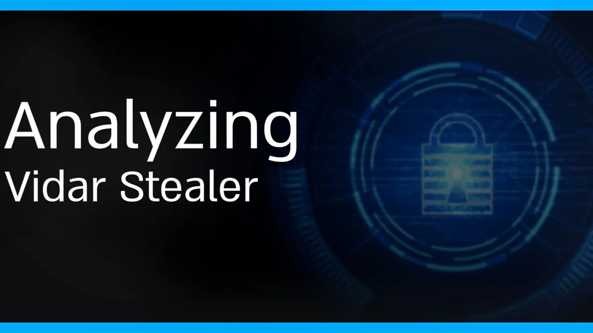 Analyzing Vidar Stealer
